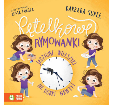 Pętelkowe Rymowanki - Jadziowe Wierszyki Na Dobre Nawyki - Supeł Barbara - Zielona Sowa