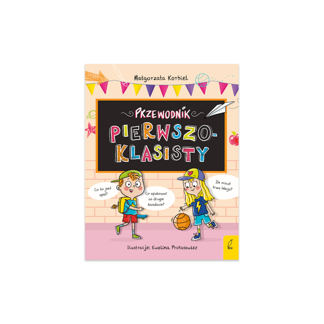 Przewodnik Pierwszoklasisty - Małgorzata Korbiel - Wydawnictwo Wilga