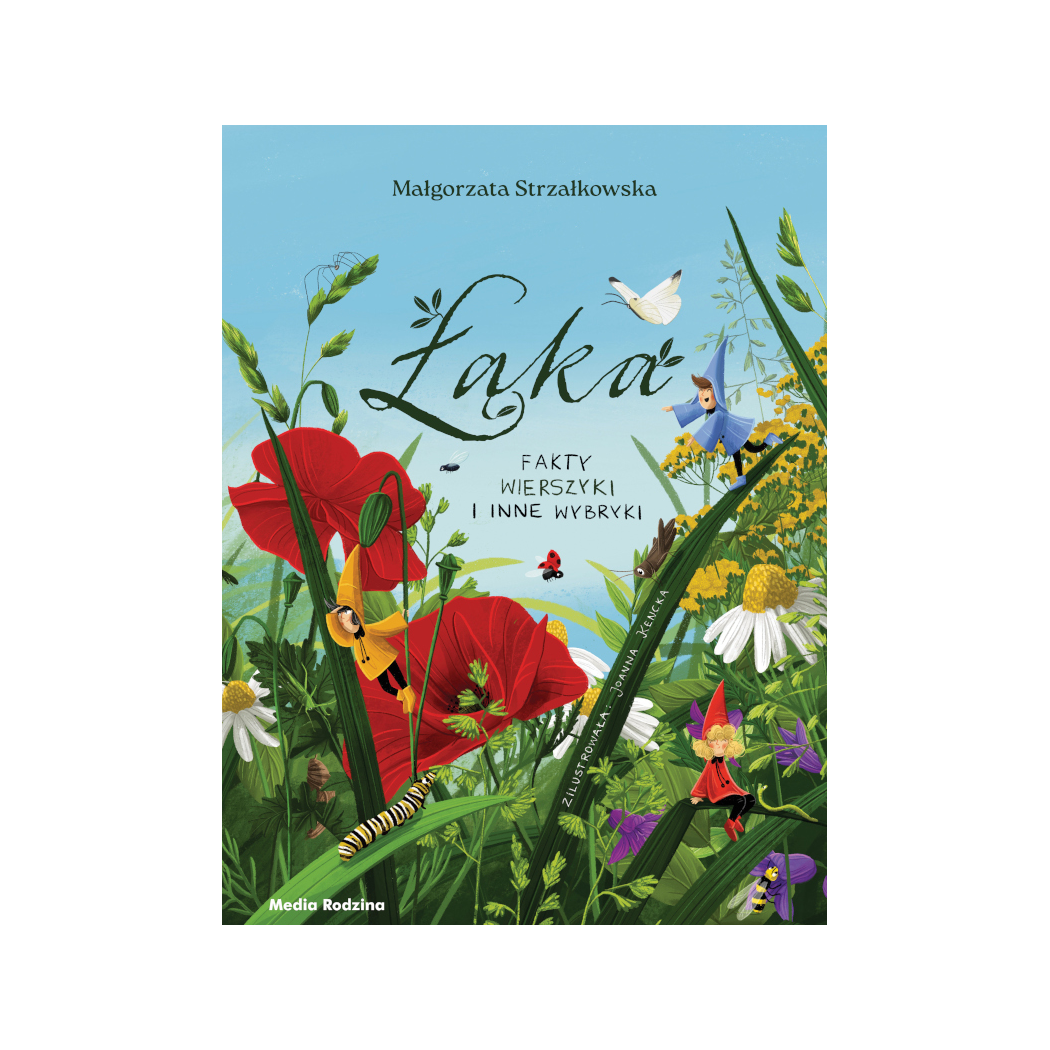 ŁĄKA - Fakty, Wierszyki i Inne Wybryki - Małgorzata Strzałkowska - MEDIA RODZINA