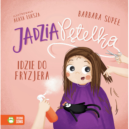 Jadzia Pętelka Idzie do Fryzjera - Jadzia Pętelka - Supeł Barbara - Zielona Sowa