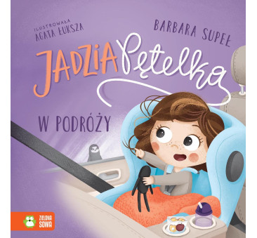 Jadzia Pętelka w Podróży - Jadzia Pętelka - Supeł Barbara - Zielona Sowa