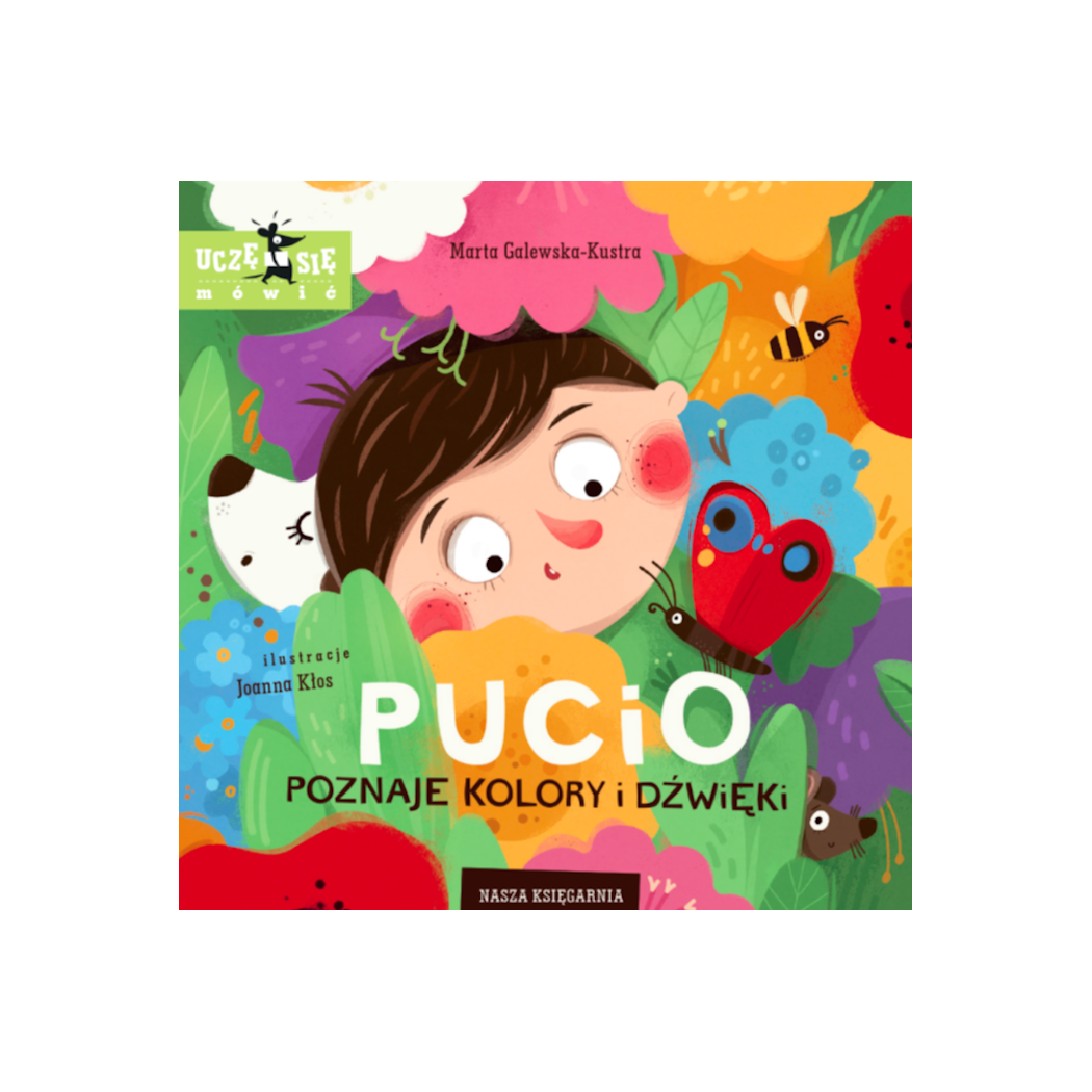 Pucio Poznaje Kolory i Dźwięki - Nasza Księgarnia