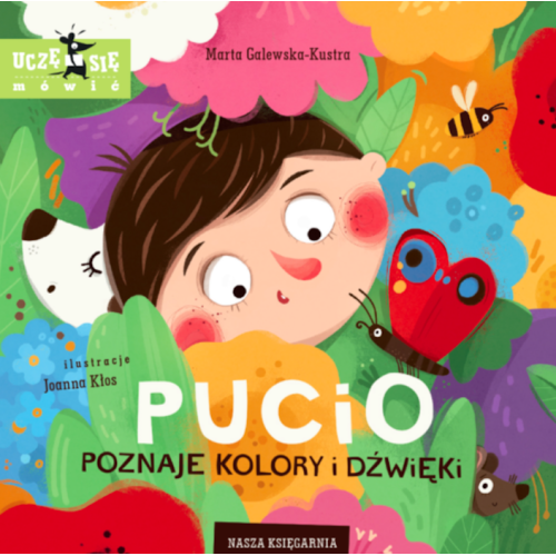 Pucio Poznaje Kolory i Dźwięki - Nasza Księgarnia