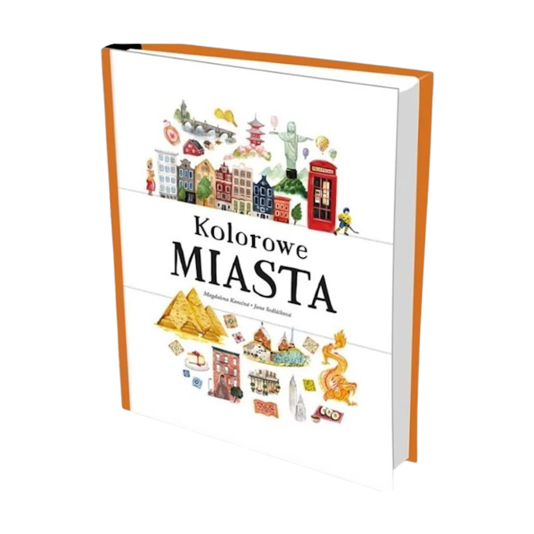 Kolorowe Miasta - Fascynująca Podróż Po Najbardziej Malowniczych Miastach Świata - TATA ROBI KSIĄŻKI