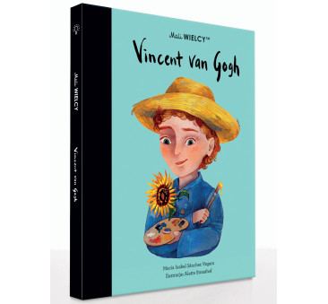 Vincent van Gogh - Maria Isabel Sanchez Vegara - Mali WIELCY- Wydawnictwo SmartBooks