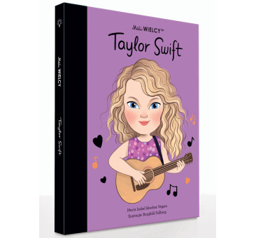 Taylor Swift - Maria Isabel Sanchez Vegara - Mali WIELCY- Wydawnictwo SmartBooks