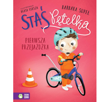 Pierwsza Przejażdżka - Staś Pętelka - Supeł Barbara - Zielona Sowa