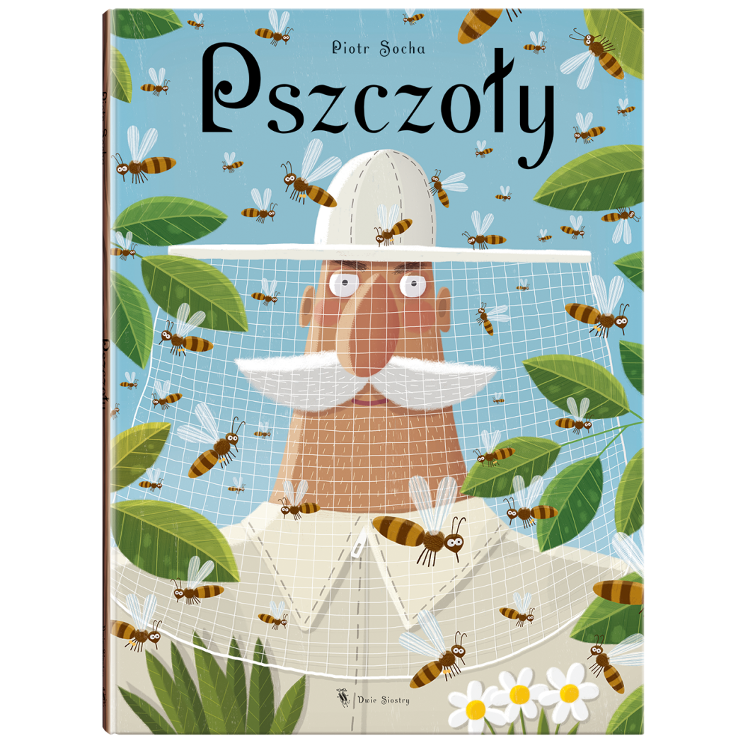 Pszczoły - Album o Pszczołach - Wojciech Grajkowski - Wydawnictwo Dwie Siostry
