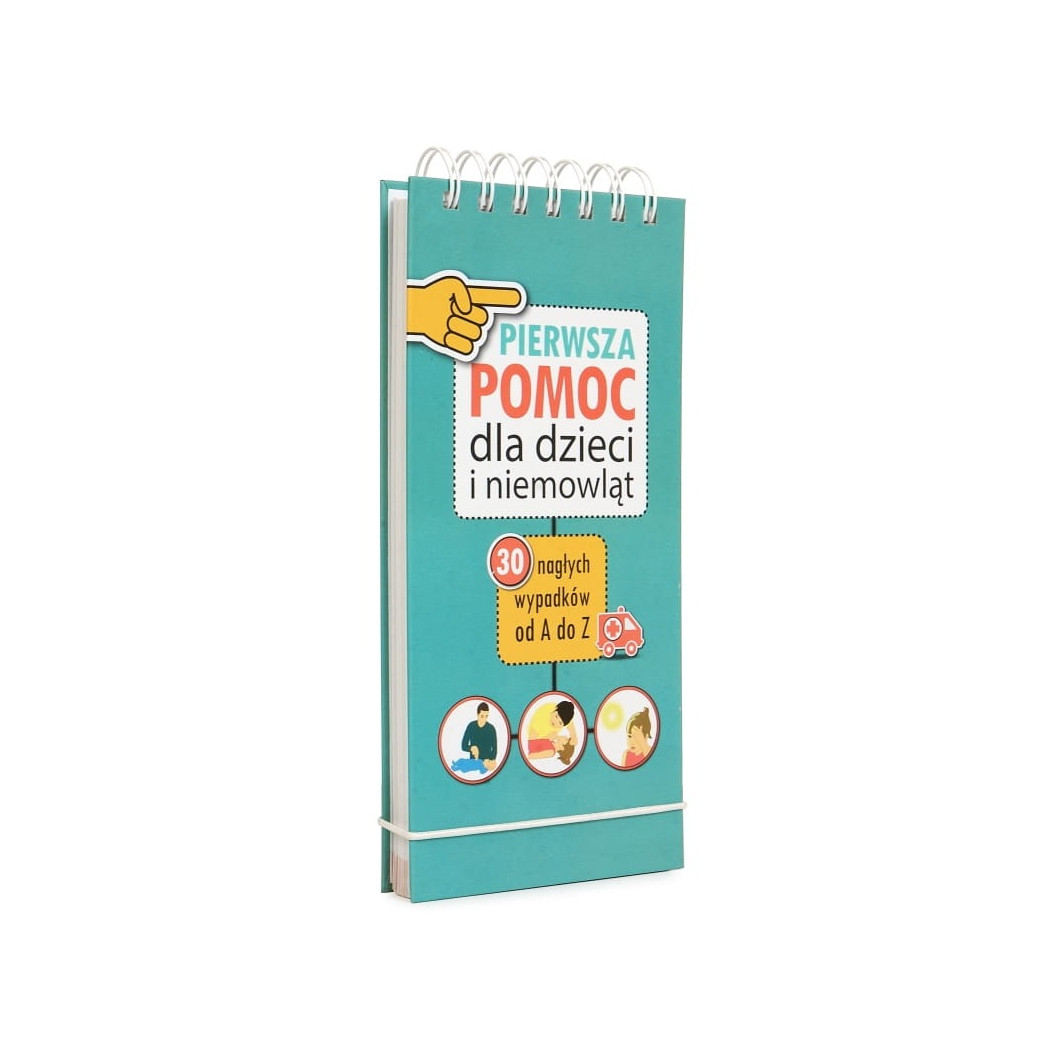 Pierwsza Pomoc dla Dzieci i Niemowląt - Poradnik dla Rodziców -  TATA ROBI KSIĄŻKI