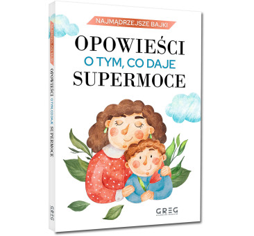Opowieści o tym, co daje supermoce -...