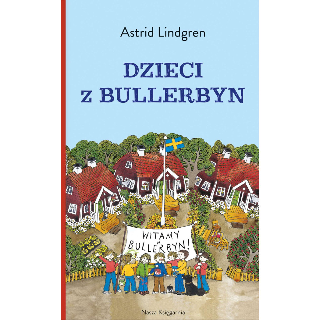 Dzieci z Bullerbyn - Wydanie Kieszonkowe - Astrid Lindgren - Wydawnictwo Nasza Księgarnia