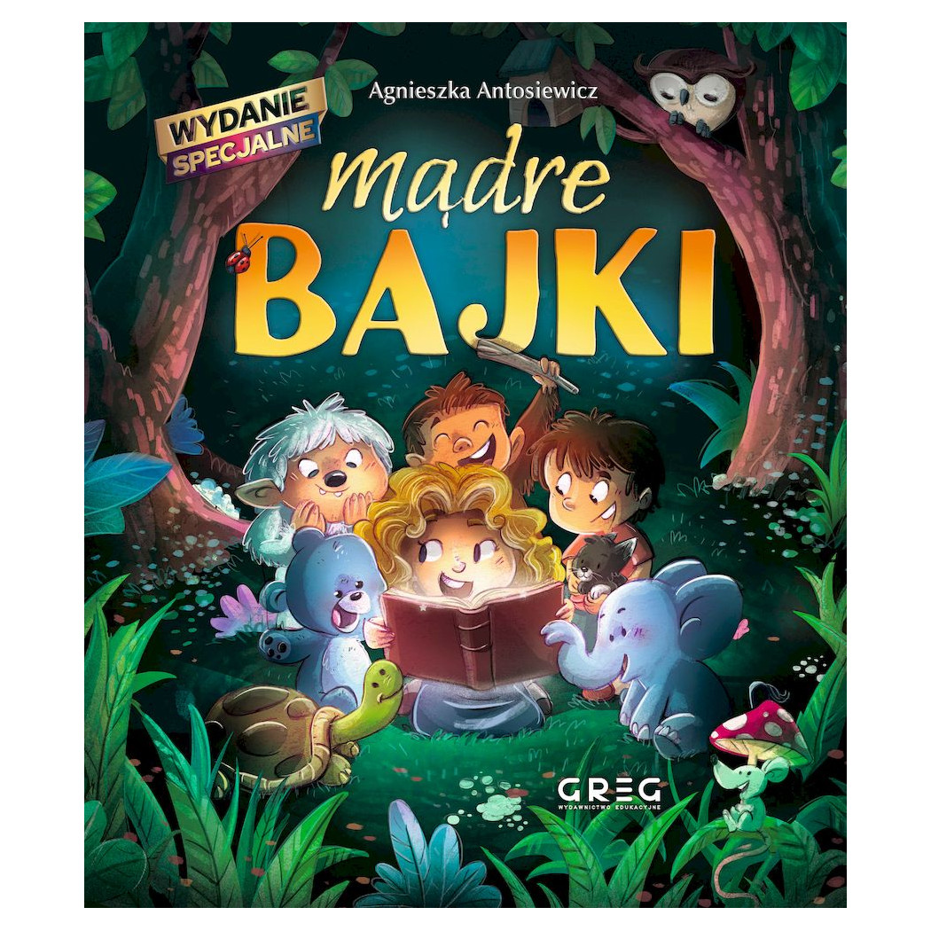 Mądre Bajki - Wydanie Specjalne - Agnieszka Antosiewicz - Greg