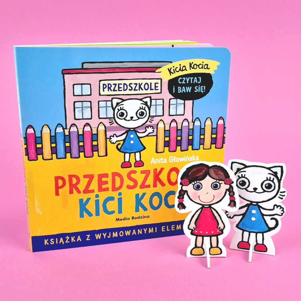 KICIA KOCIA. PRZEDSZKOLE KICI KOCI - Książka z Wyjmowanymi Elementami - Anita Głowińska - MEDIA RODZINA