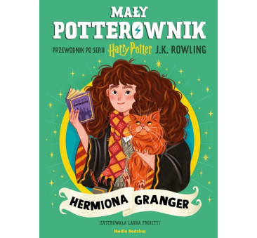 Mały Potterownik. Hermiona Granger - Przewodnik...