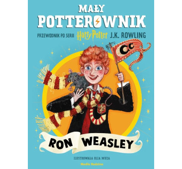 Mały Potterownik. Ron Weasley - Przewodnik po...