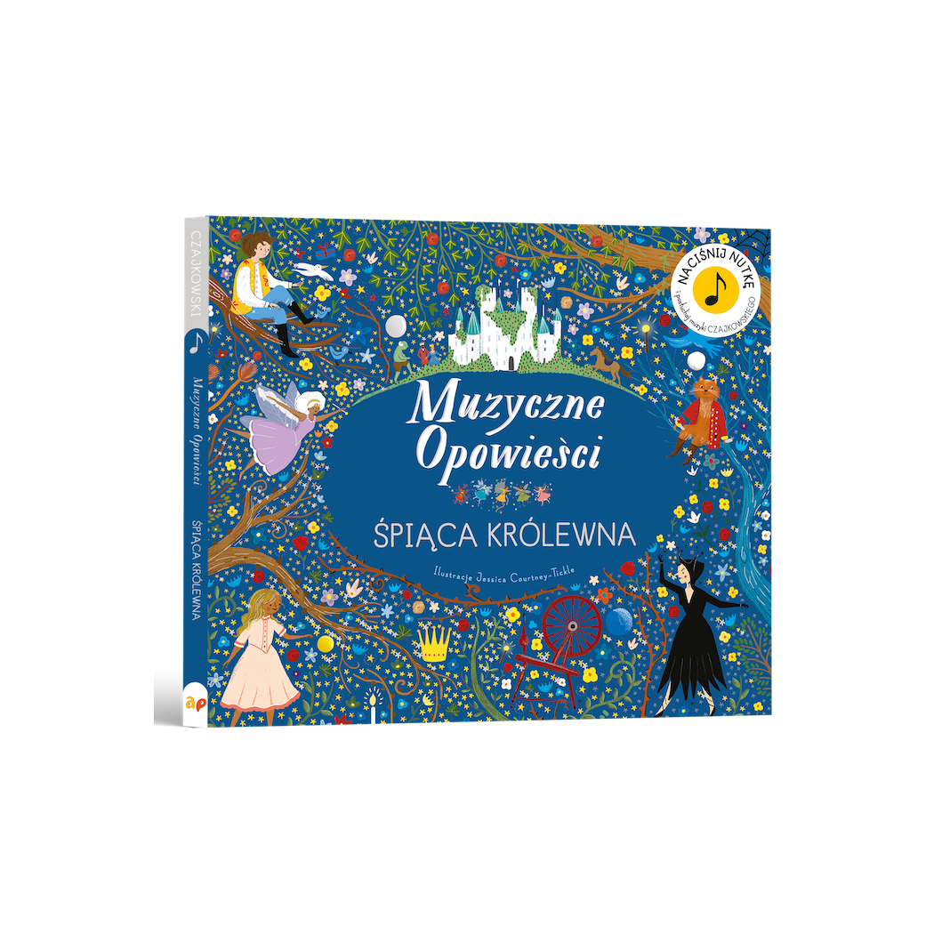 Śpiąca Królewna - Muzyczne Opowieści Piotr Czajkowski - Książka z Pozytywką - Wydawnictwo Api Papi