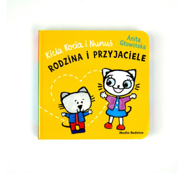 Kicia Kocia i Nunuś. Rodzina i przyjaciele - Książka Harmonijka dla Najmłodszych - Anita Głowińska - Media Rodzina