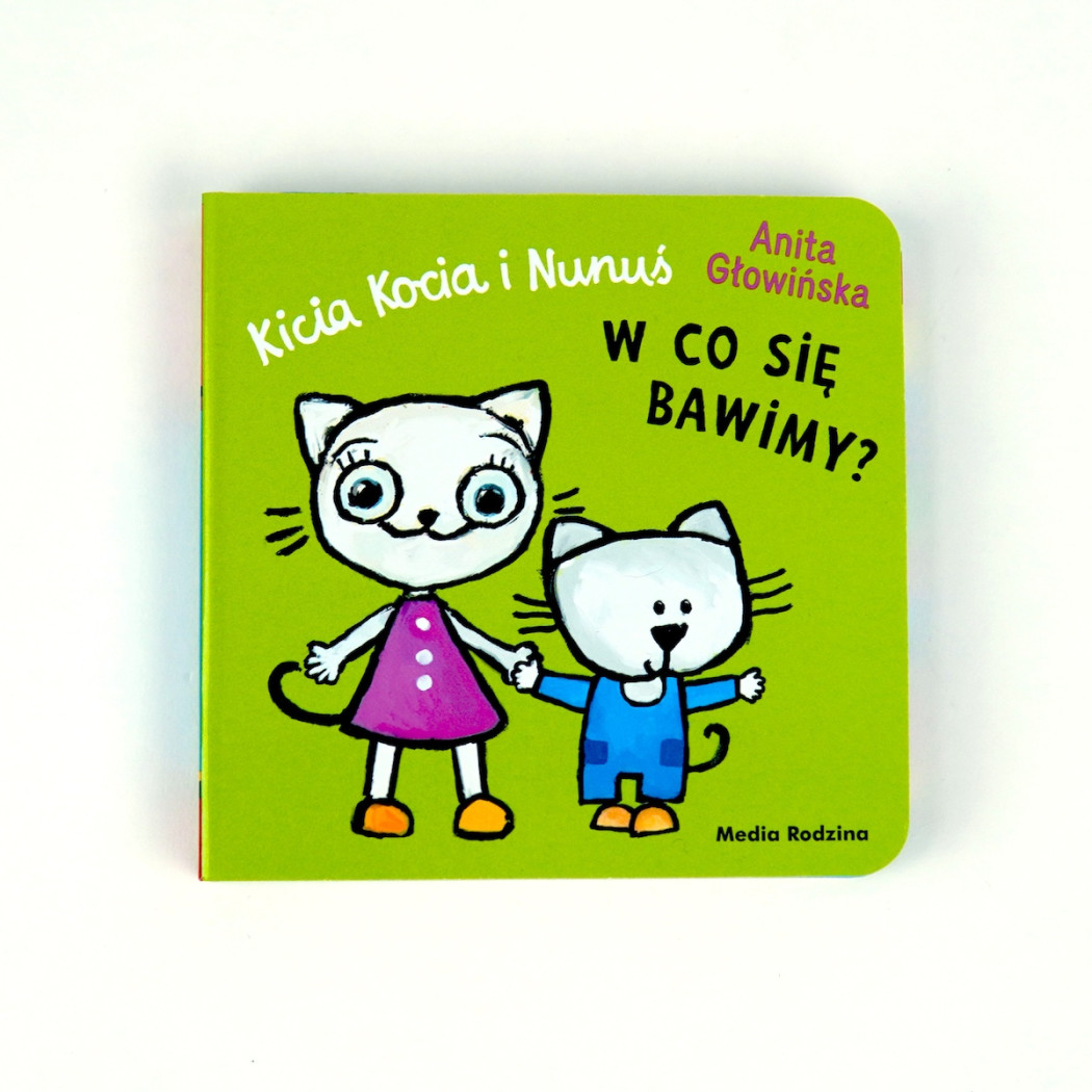 Kicia Kocia i Nunuś. W co się bawimy? - Książka Harmonijka dla Najmłodszych - Anita Głowińska - Media Rodzina