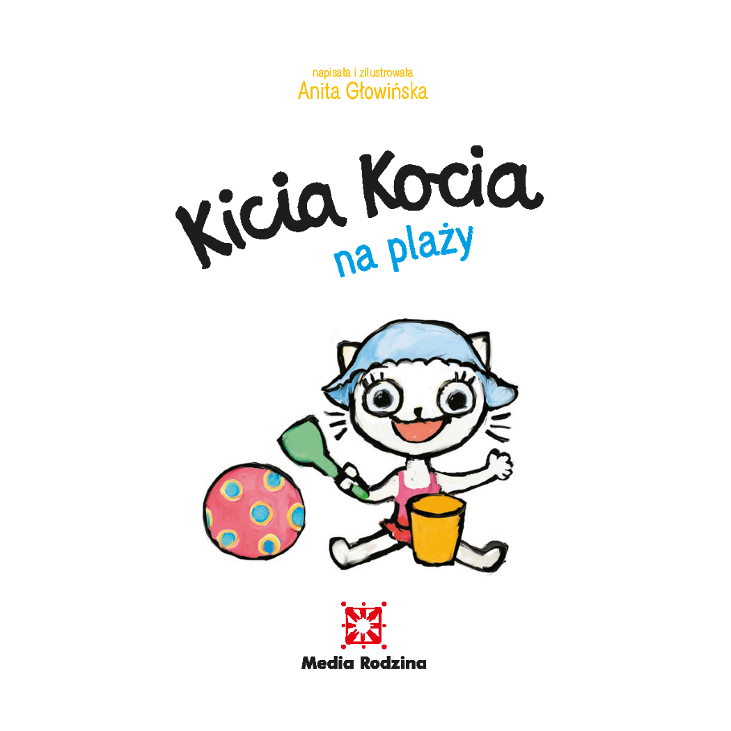KICIA KOCIA NA PLAŻY - Anita Głowińska - MEDIA RODZINA