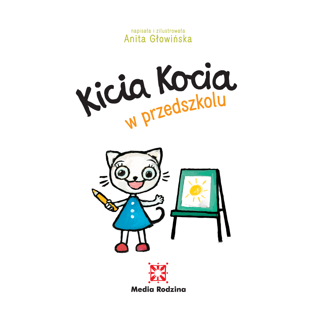 KICIA KOCIA W PRZEDSZKOLU - Anita Głowińska - MEDIA RODZINA