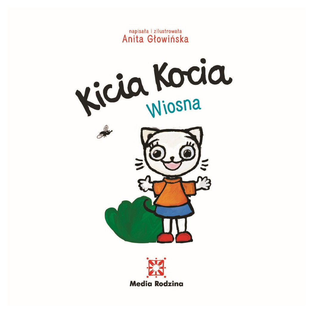 KICIA KOCIA WIOSNA - Anita Głowińska - MEDIA RODZINA