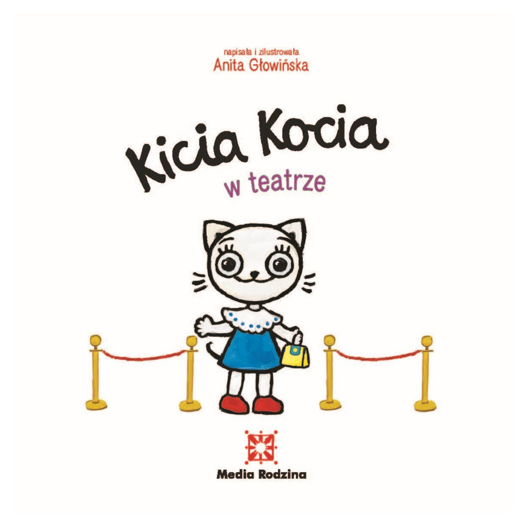KICIA KOCIA W TEATRZE - Anita Głowińska - MEDIA RODZINA