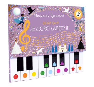 Gram Sam Jezioro Łąbędzie - Muzyczne Opowieści - Książka z Pianinkiem - Wydawnictwo Api Papi