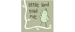 Little Bird Told Me